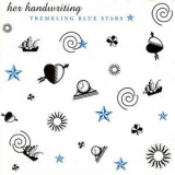 Trembling Blue Stars - Her Handwriting '1996