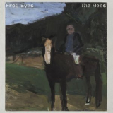 Frog Eyes - The Bees '2022