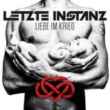 Letzte Instanz - Liebe Im Krieg '2016