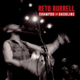 Reto Burrell - Shampoo or Gasoline '2018