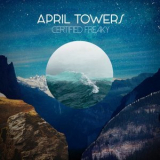 April Towers - Certified Freaky '2018