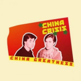 China Crisis - China Greatness '2024