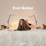 Alix - Feel Better '2020