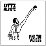 Otti Albietz - And The Voices '2014