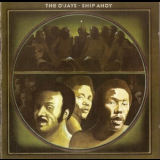 The O'jays - Ship Ahoy '1973