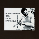 Robin Kenyatta - Girl From Martinique '1970