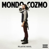 Mondo Cozmo - Plastic Soul '2017