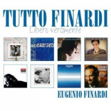 Eugenio Finardi - Tutto Finardi: Libero veramente '2012