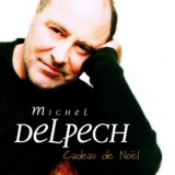 Michel Delpech - Cadeau de Noel '1999