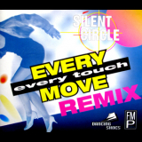 Silent Circle - Every Move, Every Touch Remix [MCD] '1994