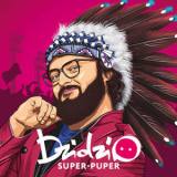 Dzidzio - Super-Puper '2018