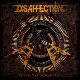 Disaffection - Begin the Revolution '2010