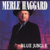 Merle Haggard - Blue Jungle '1990