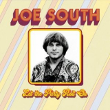 Joe South - Let the Party Roll on '1972