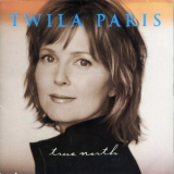 Twila Paris - True North '1999