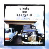 Cindy Lee Berryhill - Garage Orchestra '1994