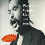 Pierre Vassiliu - L' Amour Qui Passe '1987