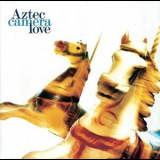 Aztec Camera - Love '1987