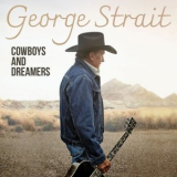 George Strait - Cowboys And Dreamers '2024