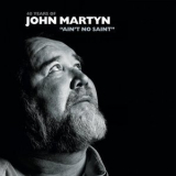 John Martyn - Ain't No Saint '2008