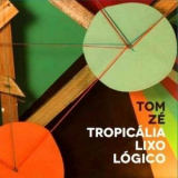 Tom Ze - Tropicalia lixo logico '2012