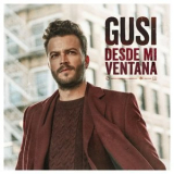 Gusi - Desde Mi Ventana '2020