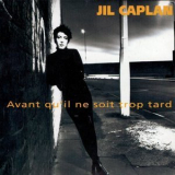 Jil Caplan - Avant qu'il ne soit trop tard '1993