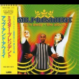 Mr. President - Up'n Away - The Album '1995