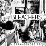 Bleachers - A Stranger Desired '2024