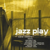 Carol Robbins - Jazz Play '2005