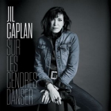 Jil Caplan - Sur les cendres danser '2023