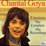 Chantal Goya - Feminin: The Complete '60s Recordings '2013