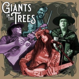 Giants in the Trees - Giants in the Trees '2017