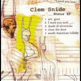 Clem Snide - I Need You Now - Bonus EP '2009