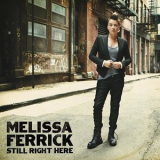 Melissa Ferrick - Still Right Here '2011