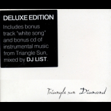Triangle Sun - Diamond (Instrumental Mixed By DJ LIST) (CD2) '2008