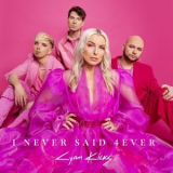 Cyan Kicks - I Never Said 4ever '2023