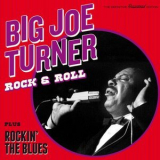 Big Joe Turner - Rock & Roll + Rockin' the Blues '2016