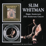 Slim Whitman - Happy Anniversary / 25th Anniversary Concert '1974