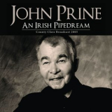 John Prine - An Irish Pipedream '2021