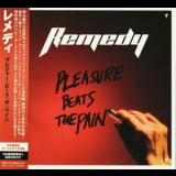 Remedy - Pleasure Beats The Pain '2024