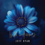 Jeff Ryan - Into Focus '2024