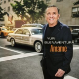 Yuri Buenaventura - Amame '2024