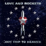 Love & Rockets - Hot Trip to Heaven '1994