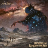 Anciients - Beyond the Reach of the Sun '2024