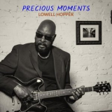 Lowell Hopper - Precious Moments '2024