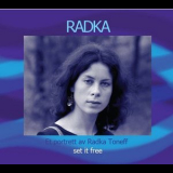 Radka Toneff - Set It Free: Et portrett av Radka Toneff '2008