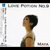 Maya - Love Potion No. 9 '2005