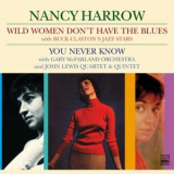 Nancy Harrow - Wild Women Dont Have the Blues / You Never Know '2014