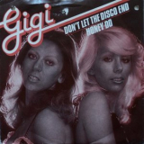 Gigi - Dont Let The Disco End / Honey Do '1978